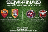 Quatro times jogam para estar na final da Ta�a Cruzeiro do Vale
